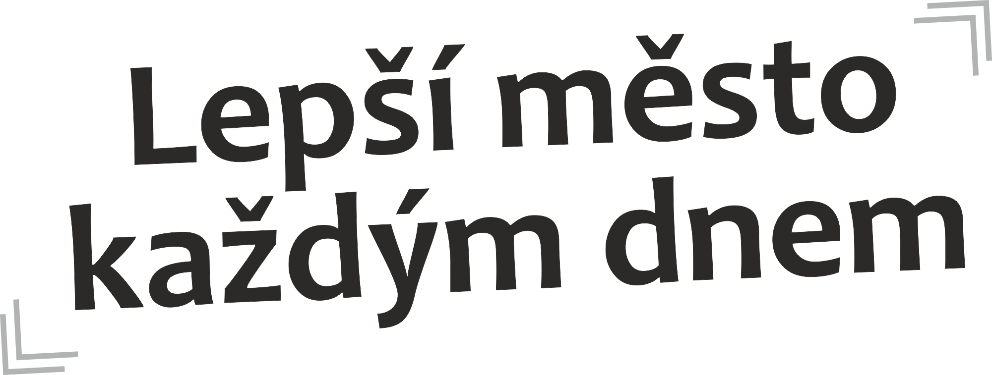 Lepší město každým dnem